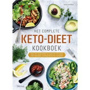 Het complete keto-dieet kookboek - Keto voor Beginners - Nederland België