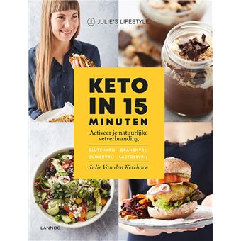 Keto in 15 minuten - Keto voor Beginners - Ketoboek - Ketodieet Boek - Nederland België